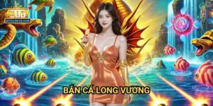 Bắn Cá Long Vương Hitclub: Khám Phá Đại Dương Cùng Đấng Quân Vương Biển Cả