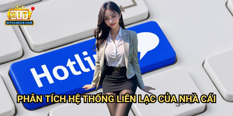 Phân Tích Hệ Thống Liên Lạc Của Nhà Cái